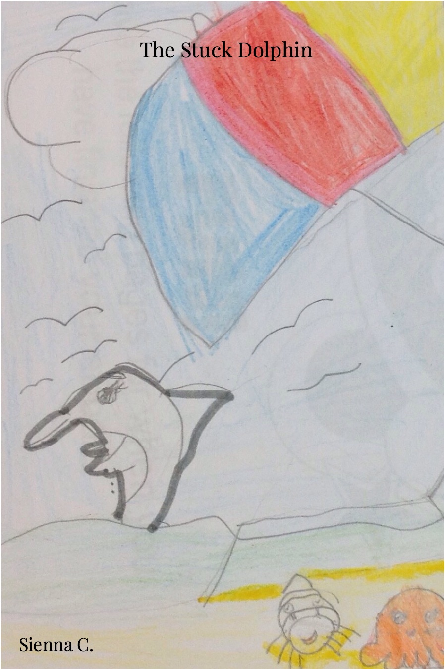 The Stuck Dolphin by Siena C
